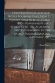 Expatriation acadienne, notes fournies par l'Hon. P. Poirier, sénateur, le 24 mai, 1885 = Banishment and removal of the Acadians, notes furnished by t