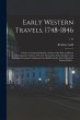 Early Western Travels, 1748-1846: A... - Bild 1