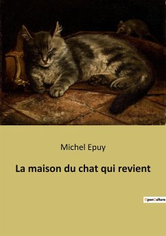 La maison du chat qui revient - Epuy, Michel
