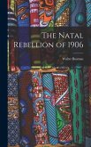 The Natal Rebellion of 1906