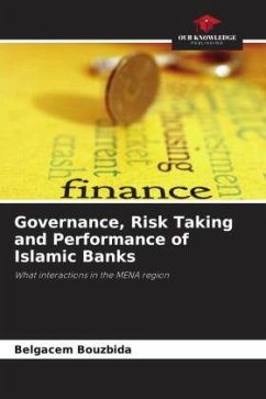 Governance, Risk Taking and Performance of Islamic Banks - Bouzbida, Belgacem