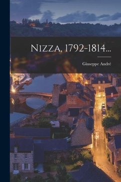 Nizza, 1792-1814... - André, Giuseppe