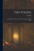 Tres Poesías: El Ángel De La Muerte, Canción De La Campana, Epístola Moral