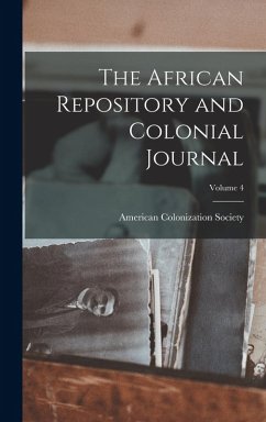 Cover The African Repository and Colonial Journal; Volume 4
