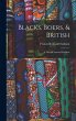 Blacks, Boers, & British: A... - Bild 1