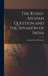 The Russo-Afghan Question and the... - Bild 1