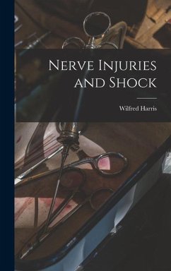 Nerve Injuries and Shock - Harris, Wilfred