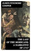 The Last of the Mohicans; A narrative of 1757 (eBook, ePUB)