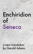 Enchiridion of Seneca: A New... - Bild 1