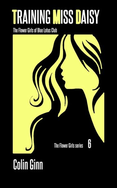 Training Miss Daisy (The Flower Girls series, #6) (eBook, ePUB)