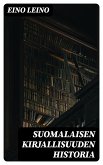 Suomalaisen kirjallisuuden historia (eBook, ePUB)