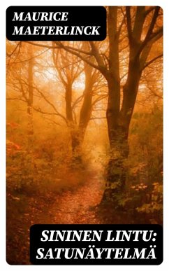 Cover Sininen lintu: Satunäytelmä (eBook, ePUB)