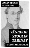 Vänrikki Stoolin tarinat (suom. Manninen) (eBook, ePUB)