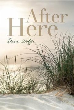 After Here (eBook, ePUB) - Wolffe, Dave