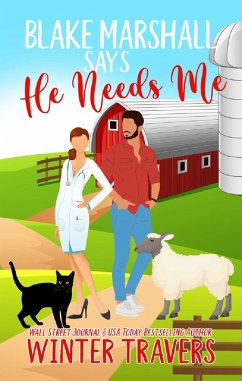 Blake Marshall Says He Needs Me (He Says, #3) (eBook, ePUB) - Travers, Winter