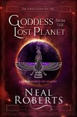 Goddess from the Lost Planet: A Sci-Fi Adventure of Gods and Aliens (From Heaven To Earth They Came, #1) (eBook, ePUB)