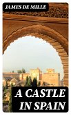 A Castle in Spain (eBook, ePUB)