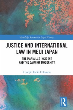 Justice and International Law in Meiji Japan (eBook, PDF) - Colombo, Giorgio Fabio