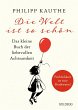 Die Welt ist so schön. Das kleine Buch... - Bild 1