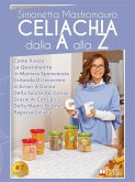 Celiachia Dalla A Alla Z (eBook, ePUB)