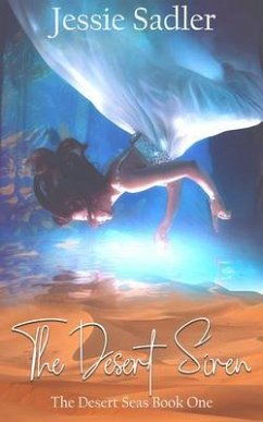 The Desert Siren (eBook, ePUB) - Sadler, Jessie