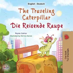 The traveling caterpillar Die reisende Raupe (eBook, ePUB) - Coshav, Rayne; KidKiddos Books