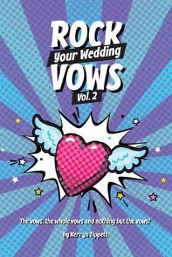Rock Your Wedding Vows Volume 2 (eBook, ePUB) - Tippett, Kerryn