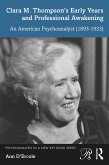 Clara M. Thompson's Early Years and Professional Awakening (eBook, ePUB)