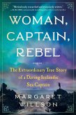 Woman, Captain, Rebel (eBook, ePUB)