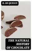 The Natural History of Chocolate (eBook, ePUB)