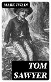 Tom Sawyer (eBook, ePUB)