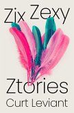 Zix Zexy Ztories (eBook, ePUB) Zix Zexy Ztories (eBook, ePUB)