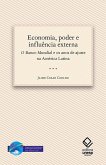 Economia, poder e influência externa (eBook, ePUB) Economia, poder e influência externa (eBook, ePUB)