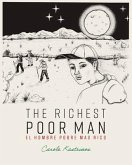 The Richest Poor Man / El Hombre Pobre Mas Rico (eBook, ePUB)