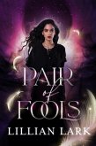 Pair of Fools (Harpies of a Feather) (eBook, ePUB) Pair of Fools (Harpies of a Feather) (eBook, ePUB)