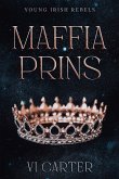 Maffiaprins (Young Irish Rebels, #1) (eBook, ePUB)