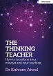 The Thinking Teacher: How to transform... - Bild 1