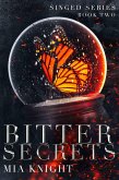 Bitter Secrets (Singed Series, #2) (eBook, ePUB)