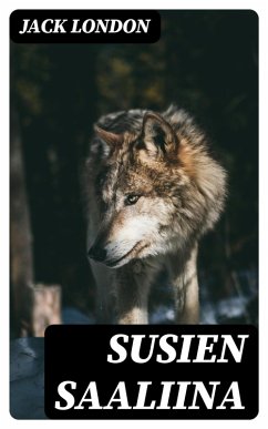 Susien saaliina (eBook, ePUB) - London, Jack