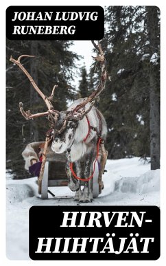 Hirven-hiihtäjät (eBook, ePUB) - Runeberg, Johan Ludvig