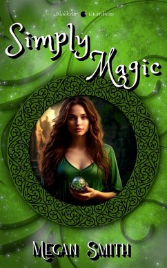 Simply Magic (Blackstar Guardians) (eBook, ePUB) - Smith, Megan