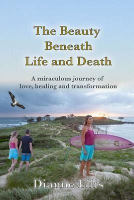The Beauty Beneath Life and Death (eBook, ePUB)