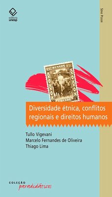 Diversidade étnica, conflitos regionais e direitos humanos (eBook, ePUB) - Vigevani, Tullo; Oliveira, Marcelo Fernandes de; Lima, Thiago
