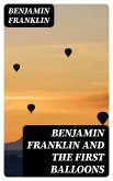 Benjamin Franklin and the First Balloons (eBook, ePUB)