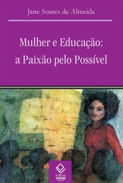 Mulher e educação (eBook, ePUB) - Almeida, Jane Soares de