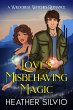 Love's Misbehaving Magic (eBook, ePUB) - Bild 1