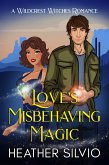Love&quote;s Misbehaving Magic (eBook, ePUB)