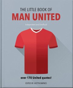 The Little Book of Man United (eBook, ePUB) - Orange Hippo!
