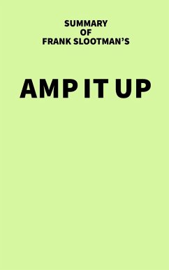 Summary of Frank Slootman's Amp It Up (eBook, ePUB) - IRB Media