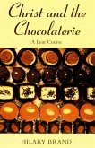 Christ and the Chocolaterie (eBook, ePUB)